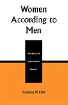 Paperback Women According to Men: The World of Tudor-Stuart Women Book