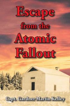 Hardcover Escape from the Atomic Fallout Book
