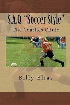 Paperback S.A.Q. Soccer Style: "The Coaches Clinic" Book