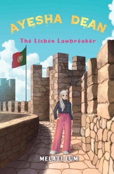 Ayesha Dean - The Lisbon Lawbreaker - Book #3 of the Ayesha Dean Mysteries