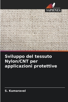 Paperback Sviluppo del tessuto Nylon/CNT per applicazioni protettive [Italian] Book