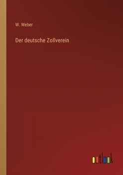 Paperback Der deutsche Zollverein [German] Book