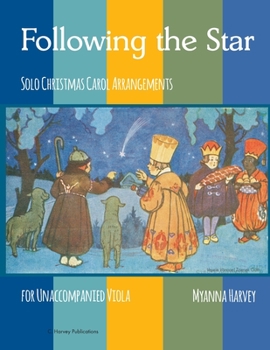 Paperback Following the Star, Solo Christmas Carol Arrangements for Unaccompanied Viola Book