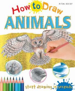 Paperback How to Draw Animals: Start Drawing in Seconds Book