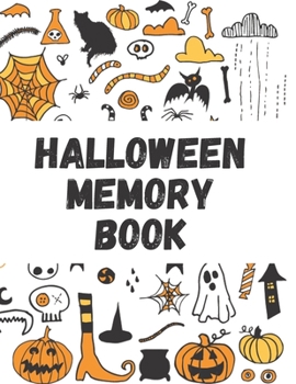 Paperback Halloween Memory Book: White, DIY photo album with writing space for ghostly holiday. Cute Creepy Journal & scrapbook. Halloween picture book