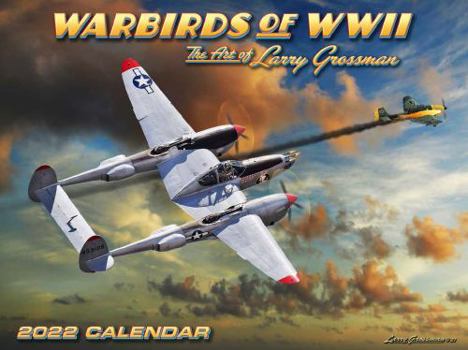 Calendar Warbirds of WWII 2022 Calendar Book