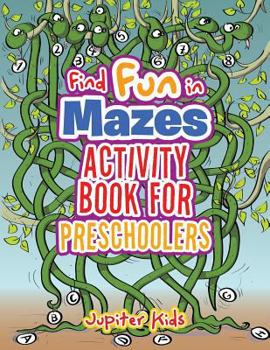 Paperback Find Fun in Mazes Activity Book for Preschoolers Book