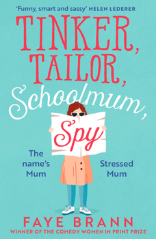 Paperback Tinker, Tailor, Schoolmum, Spy Book