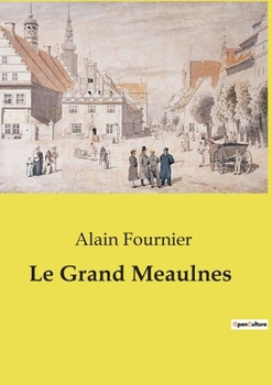 Paperback Le Grand Meaulnes [French] Book