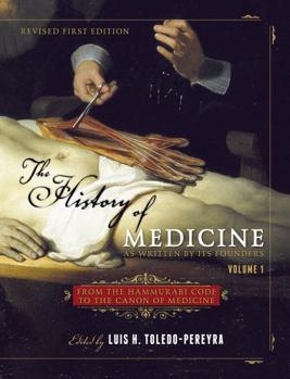 The History of Medicine, as Written by Its Founders, Volume 1