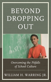 Paperback Beyond Dropping Out: Overcoming the Pitfalls of School Culture Book