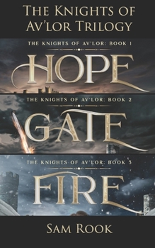 The Knights of Av'lor: Complete Trilogy