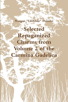 Paperback Selected Charms from the Carmina Gadelica Book