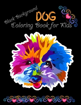 Paperback Dog coloring book for Kids black background: Kids coloring book featuring 50 Beautiful Dog Designs: Simple and Fun Designs Book