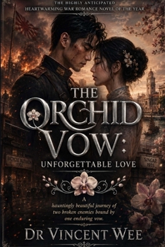 Paperback The Orchid Vow: Unforgettable Love Book