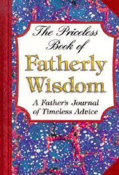 Hardcover The Priceless Book of Father's Wisdom Book