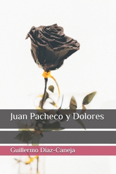 Paperback Juan Pacheco y Dolores [Spanish] Book