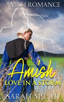 Paperback Amish Love in a Storm Book