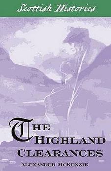 Paperback The Highland Clearances (Scottish Hsitories) Book