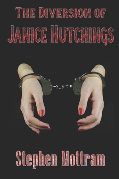 Paperback The Diversion of Janice Hutchings Book