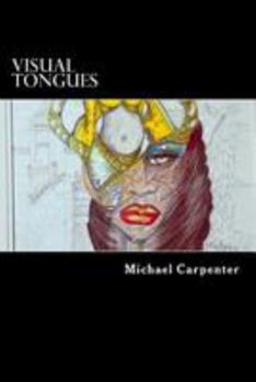 Paperback Visual Tongues: A Journey Into Another World of Free Visual Expression Book