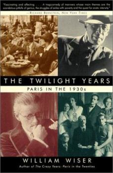 Paperback The Twilight Years: Paris in the 1930s Book