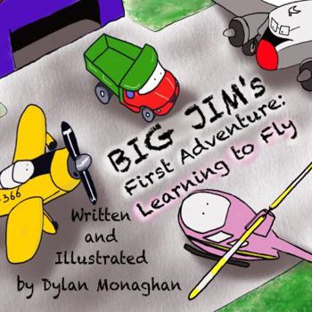 Paperback Big Jim's First Adventure: Learning to Fly Book