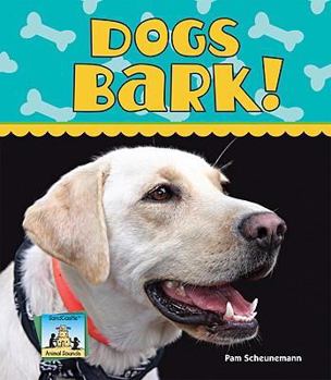 Dogs Bark! - Book  of the Animal Sounds