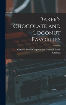 Hardcover Baker's Chocolate and Coconut Favorites Book