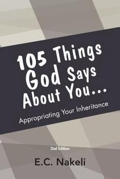 Paperback 105 Things God Says About You: Appropriating your inheritance Book