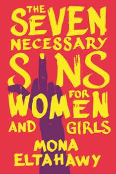 Paperback The Seven Necessary Sins for Women and Girls Book