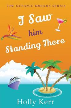 I Saw Him Standing There - Book #1 of the Oceanic Dreams