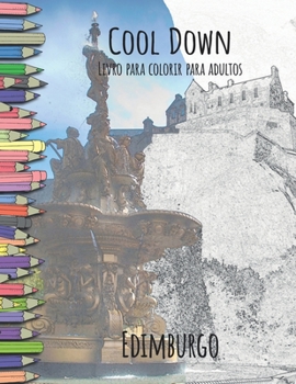 Paperback Cool Down Livro para colorir para adultos: Edimburgo [Portuguese] Book