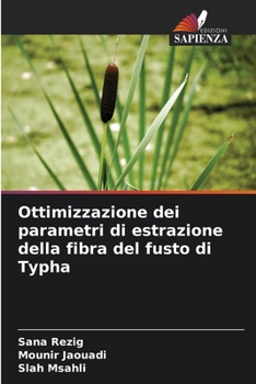 Paperback Ottimizzazione dei parametri di estrazione della fibra del fusto di Typha [Italian] Book