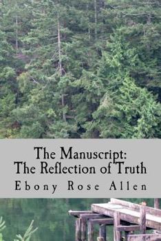 Paperback The Manuscript: The Reflection of Truth Book