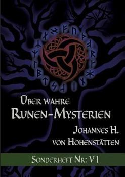 Paperback Über wahre Runen-Mysterien: VI: Sonderheft Nr.: VI [German] Book