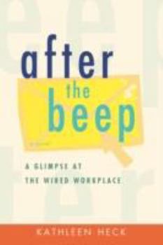 Hardcover after the beep: A Glimpse at the Wired Workplace Book