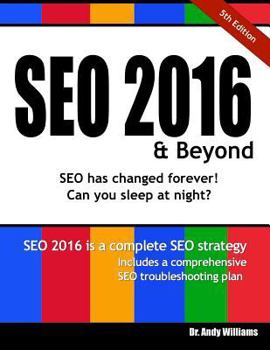 Paperback Seo 2016 & Beyond: Search Engine Optimization Will Never Be the Same Again! Book