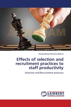 Paperback Effects of selection and recruitment practices to staff productivity Book