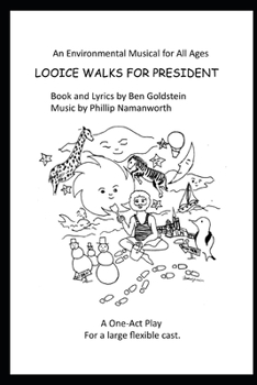 Paperback Looice Walks For President - A Musical One-Act Play: Clap Your Hands Book