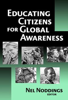 Paperback Educating Citizens for Global Awareness Book