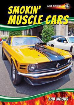 Library Binding Smokin' Muscle Cars Book