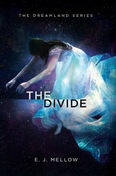 The Divide - Book #2 of the Dreamland