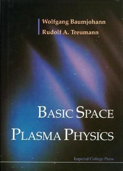 Hardcover Basic Space Plasma Physics Book