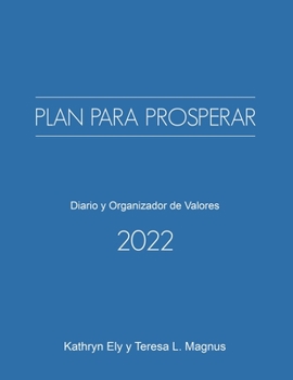 Paperback Blueprint to Thrive 2022 / Plan Para Prosperar: Values Journal & Organizer / Diario y Organizador de Valores (Spanish Edition) [Spanish] Book