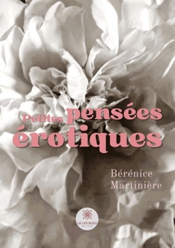 Petites pensées érotiques (French Edition)