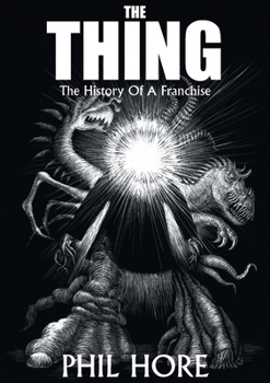 Paperback The Thing: The History of a Franchise Book