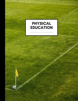 Physical Education Notebook: Composition Book for Physical Education Subject, Large Size, Ruled Paper
