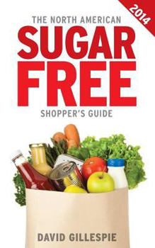 Paperback The 2014 North American Sugar Free Shopper's Guide Book