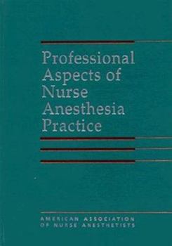 Professional Aspects of Nurse Anesthesia Practice